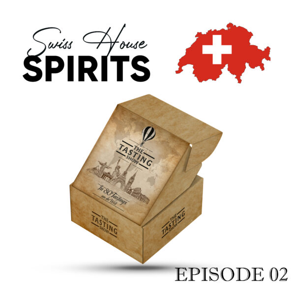 Tasting Show Episode 02: Swiss House SPIRITS